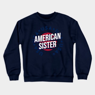 American Sister Crewneck Sweatshirt